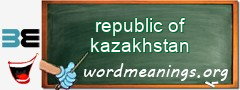 WordMeaning blackboard for republic of kazakhstan